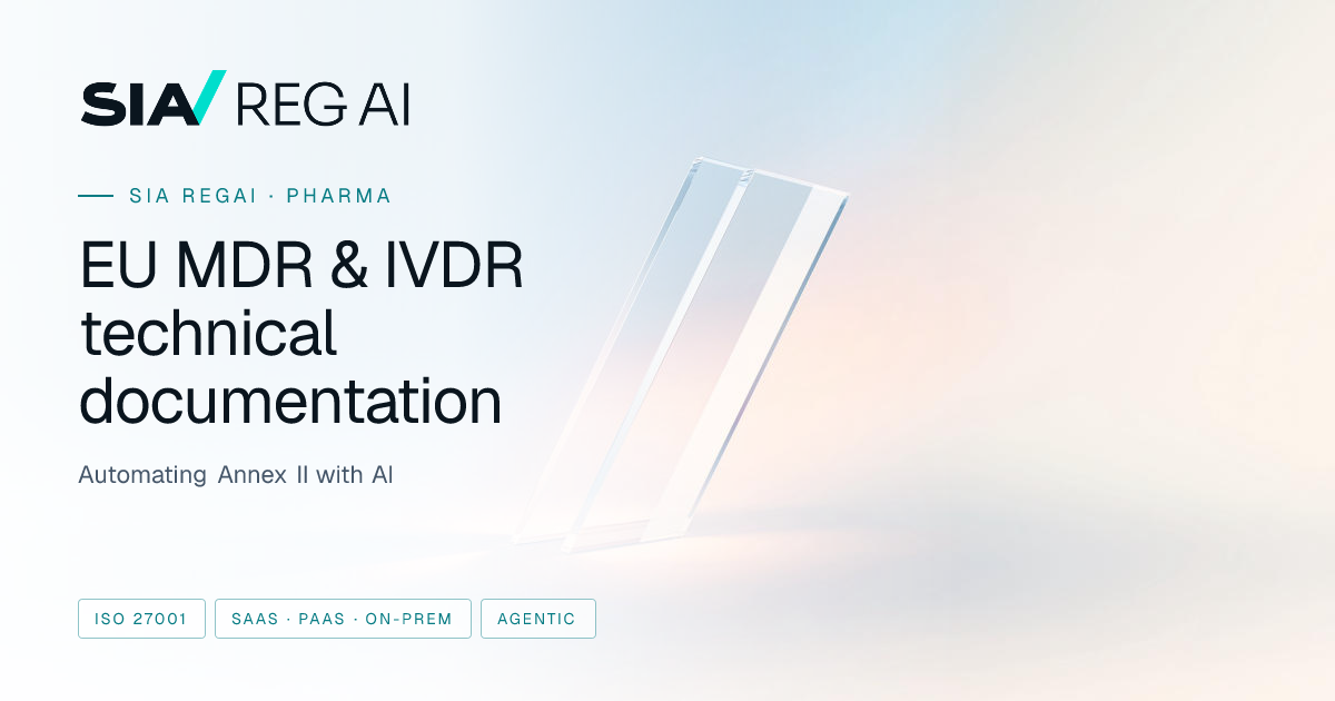 EU MDR & IVDR — Automating Technical Documentation with AI | Sia RegAI